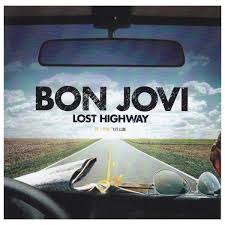Bon Jovi - 2007 - Lost Highway  - Bon Jovi - Lost Highway 2007.jpg