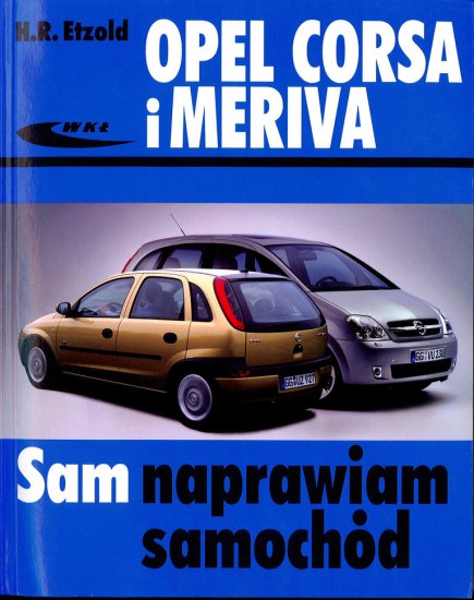 Naprawa samochodów - Sam_naprawiam_-_Opel_Corsa_C_i_Meriva_od_IX_2000r.JPG