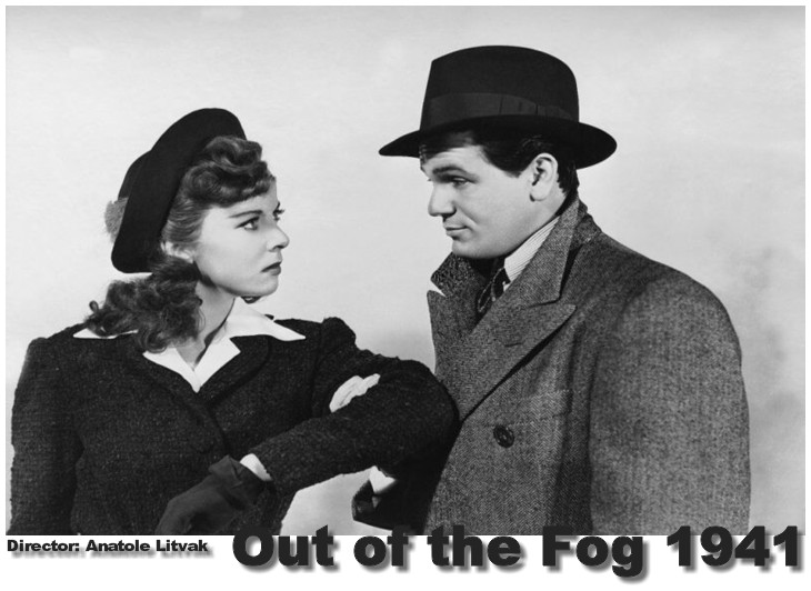 40s - Out-of-the-Fog-1941.jpg