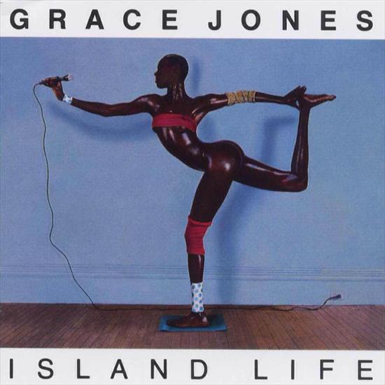 Grace Jones - Island Life 1985 - Grace Jones Island Life front.jpg