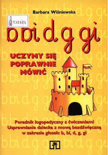 Logopedia - Uczymy się poprawnie mówić - B Bi D G Gi - Wiśniewska Barbara.jpg