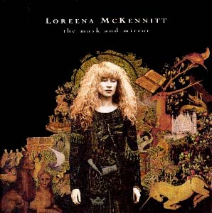Loreena McKennitt - The Mask and Mirror 1994 - Loreena McKennitt - The Mask and Mirror.jpg