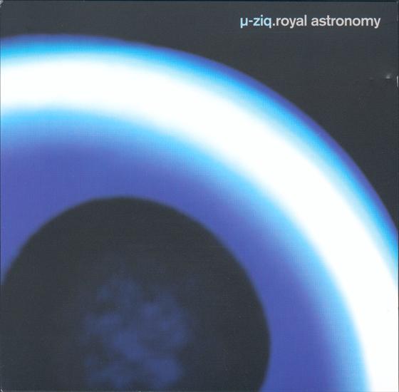 1999 - Royal Astronomy - mu-ziq-royal_astronomy-front.png
