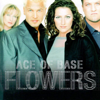 1998 Flowers - Ace of Base - Flowers.jpg